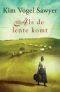 [Heart of the Prairie 01] • Als de lente komt